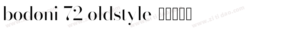 bodoni 72 oldstyle字体转换